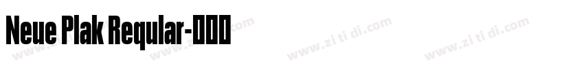 Neue Plak Reqular字体转换